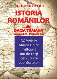 coperta carte istoria romanilor din dacia traiana, v4 p2 de a. d. xenopol
